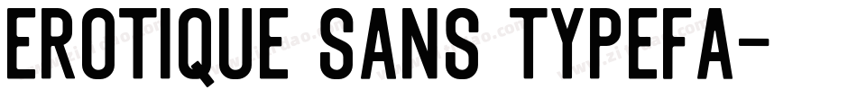 Erotique Sans Typefa字体转换